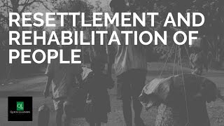 Resettlement and Rehabilitation of People