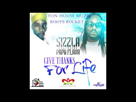 Sizzla feat. Papa Flava - Give Thanks For Life