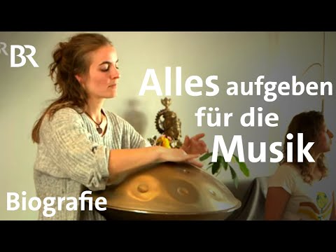 Ihre Liebe zur Handpan: Der Klang sphärischer Musik | Zwischen Spessart und Karwendel | Biografie BR