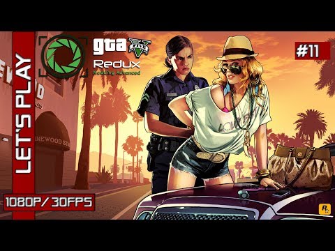 [E11/14] Grand Theft Auto 5 [REDUX] - DIFFICILE - Let's Play FR - 1080p