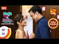Wagle Ki Duniya Ep 20 Full Episode 5th March 2021