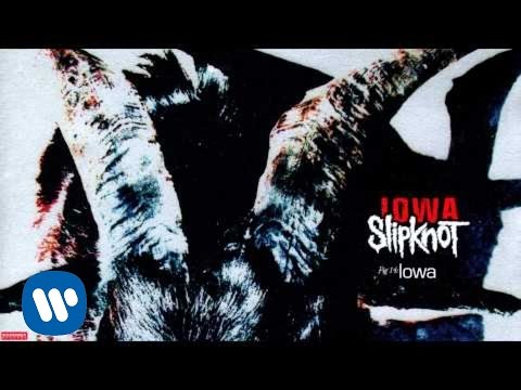 Slipknot - Iowa (Audio)