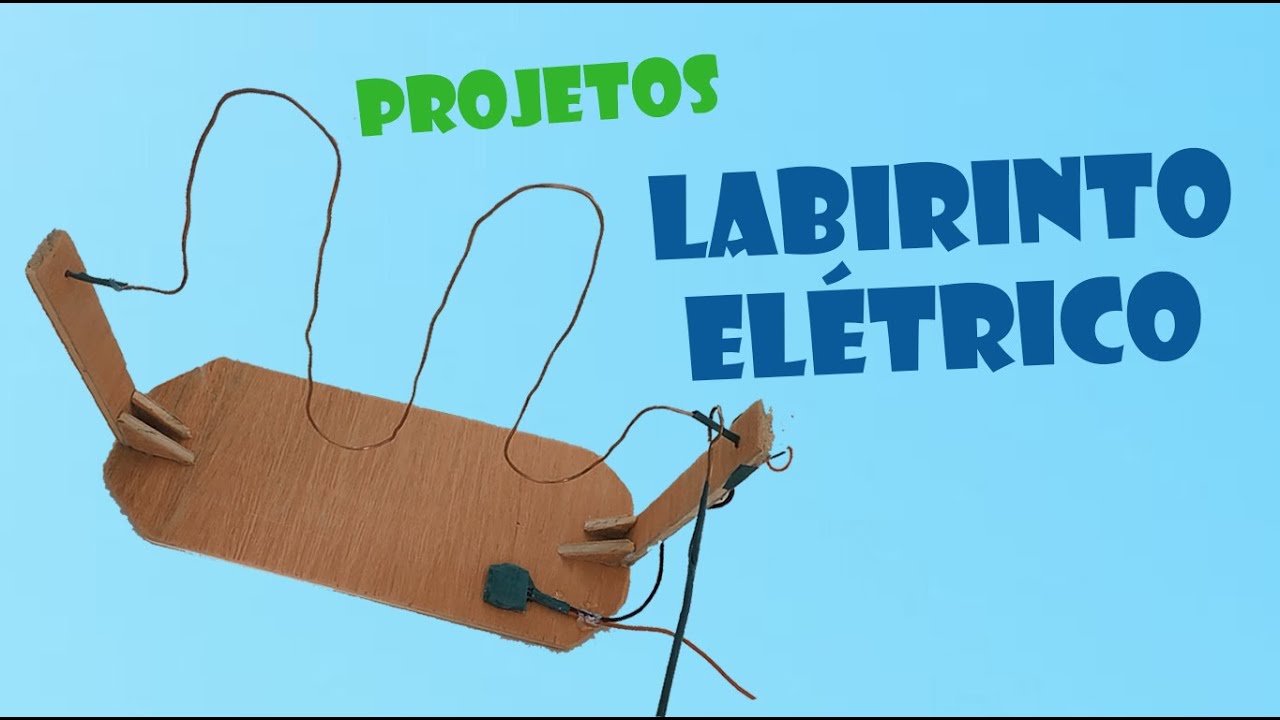 Como fazer um Labirinto Elétrico
