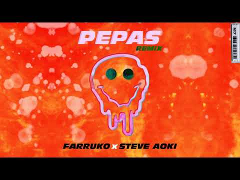 Video thumbnail for Pepas (Steve Aoki Remix) [Radio Edit]