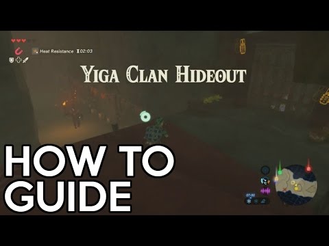 Legend of Zelda Breath of the Wild - Yiga Clan Hideout Guide