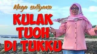 Download lagu Kulak tuoh di tukku | Mega Suliyana | Cipt,L.Komar - Lagu Lampung terbaru 2021 mp3