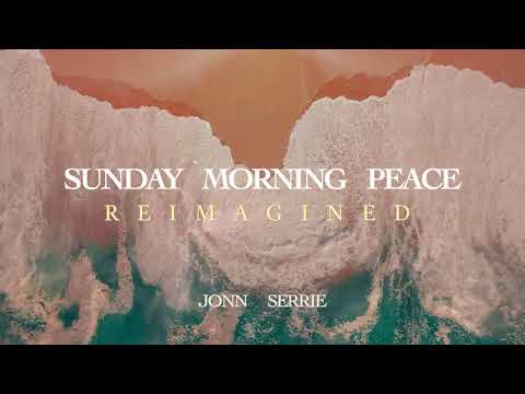 Jonn Serrie "Sunday Morning Peace: Reimagined" Peaceful Relaxing Therapeutic Music