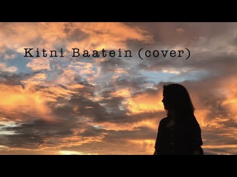 Kitni Baatein | Cover | Aastha Dewan