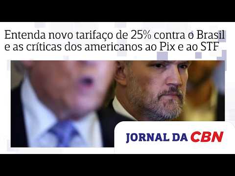 Brazil in the U.S. crosshairs: Understand the new 25% tariff ...
