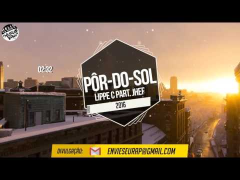 Por-do- sol - Lippe C part. Jhef (2016) + (Download)