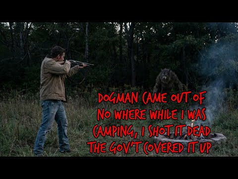 #DOGMAN (INTERVIEW) DOGMAN CAME OUT OF NO WHERE, I SHOT IT DEAD THE GOV'T COVERED IT UP