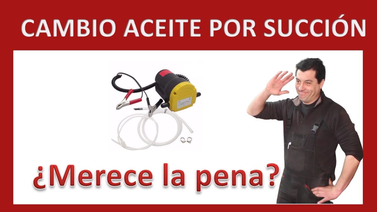 Cambiar aceite por succión ¿Merece la pena
