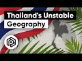 Why Thailand's Geography Breeds Instability