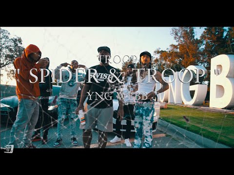 Troop x YNG WeBB  - Spider & Troop (Official Music Video)