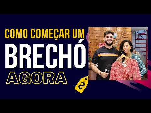 , title : 'Como montar um BRECHÓ DO ZERO!'