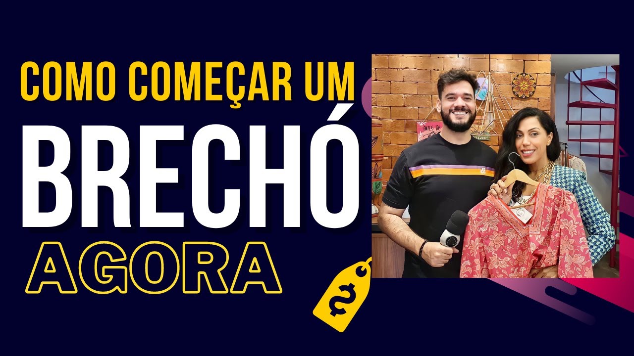 Como montar um BRECHÓ DO ZERO!