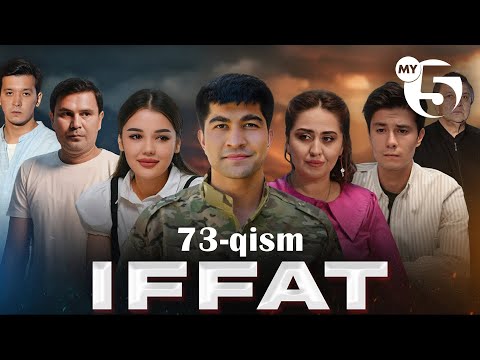 "Iffat" milliy seriali | 73-qism