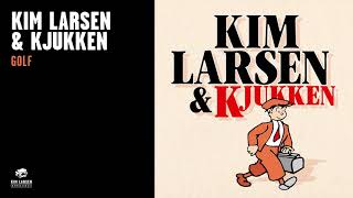 Kim Larsen &amp; Kjukken - Golf (Officiel Audio Video)