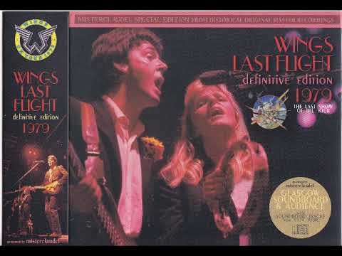 Paul McCartney & Wings - Last Flight 1979 - Complete concert + bonus tracks