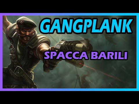 GANGPLANK FA SOLDI A BARILATE - AZ CHALLENGE - League of Legends ITA