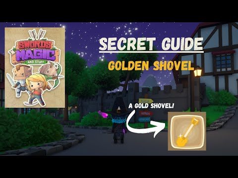 How to Get the Golden Shovel in Swords 'n Magic and Stuff | Complete Guide