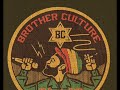 Brother Culture Mix