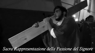 preview picture of video 'Sacra Rappresentazione della Passione del Signore - Tramutola - 1° aprile 2015'