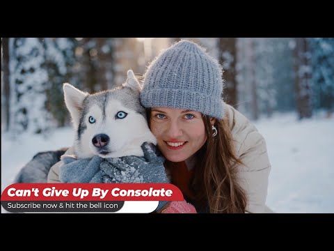 Can't Give Up - Consolate | Pop & Motivational Anthem | @musicmuvez