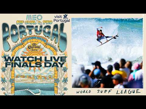 🔴 WATCH LIVE - MEO Rip Curl Pro Portugal presented by Corona Cero 2026 - Finals Day