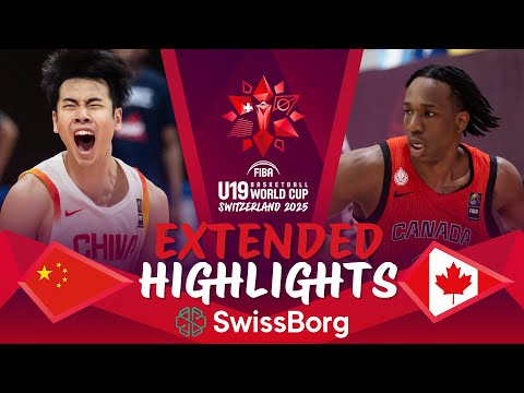 China 🇨🇳 vs Canada 🇨🇦 | Extended Highlights | FIBA U19 Basketball World Cup 2025