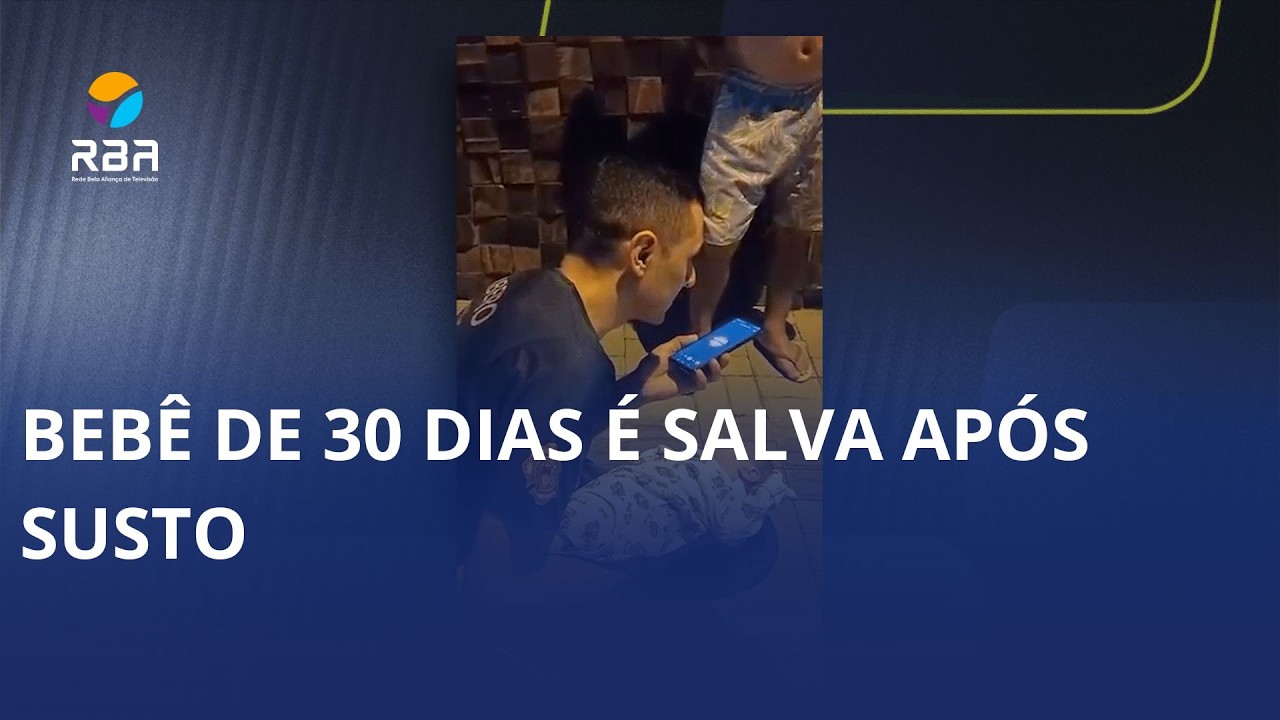 Bebê de 30 dias é salva após susto