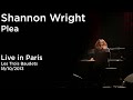 Shannon Wright - Plea (Live in Paris - Les trois Baudets 18/10/2013)