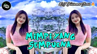 Download lagu DJ Mimpi yang sempurna (Peterpan) - DJ Fullband lawas ter-enak 🔥 mp3