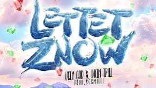 Ugly God &amp; Jacin Trill-Lettetznow (prod.808 milli)