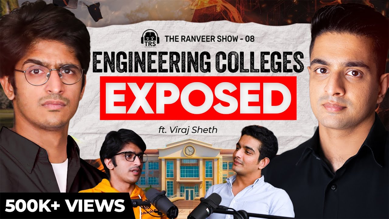 The Reality Of Indian Engineering ft. Viraj Sheth | The Ranveer Show - Episode 8