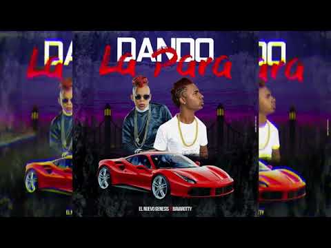 Dando La Para - El Nuevo Genesis ❌ Bavarotty (Audio Oficial)