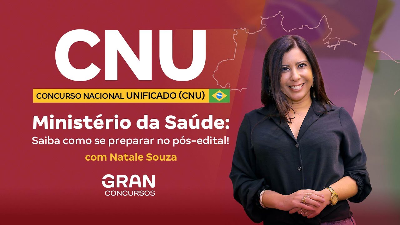 Concurso Nacional Unificado (CNU) | Ministério da Saúde: Saiba como se preparar no pós-edital!