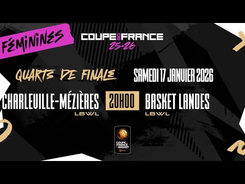 LIVE - COUPE DE FRANCE | Charleville-Mézières (LBWL) - Basket Landes (LBWL)