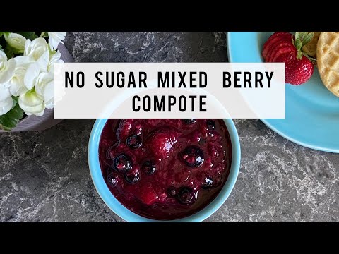 How To Make No Sugar Berry Compote | Summer Compote
