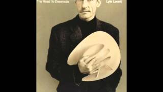 Lyle Lovett   I Can't Love You Anymore