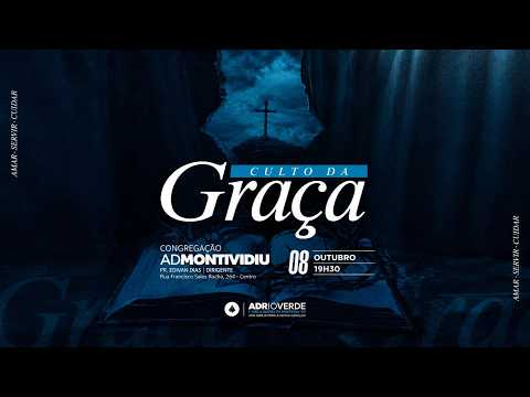08/10 - CULTO DA GRAÇA - Assembleia de Deus