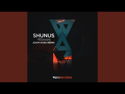 Reshape feat. Jayda (Adam Husa Remix)