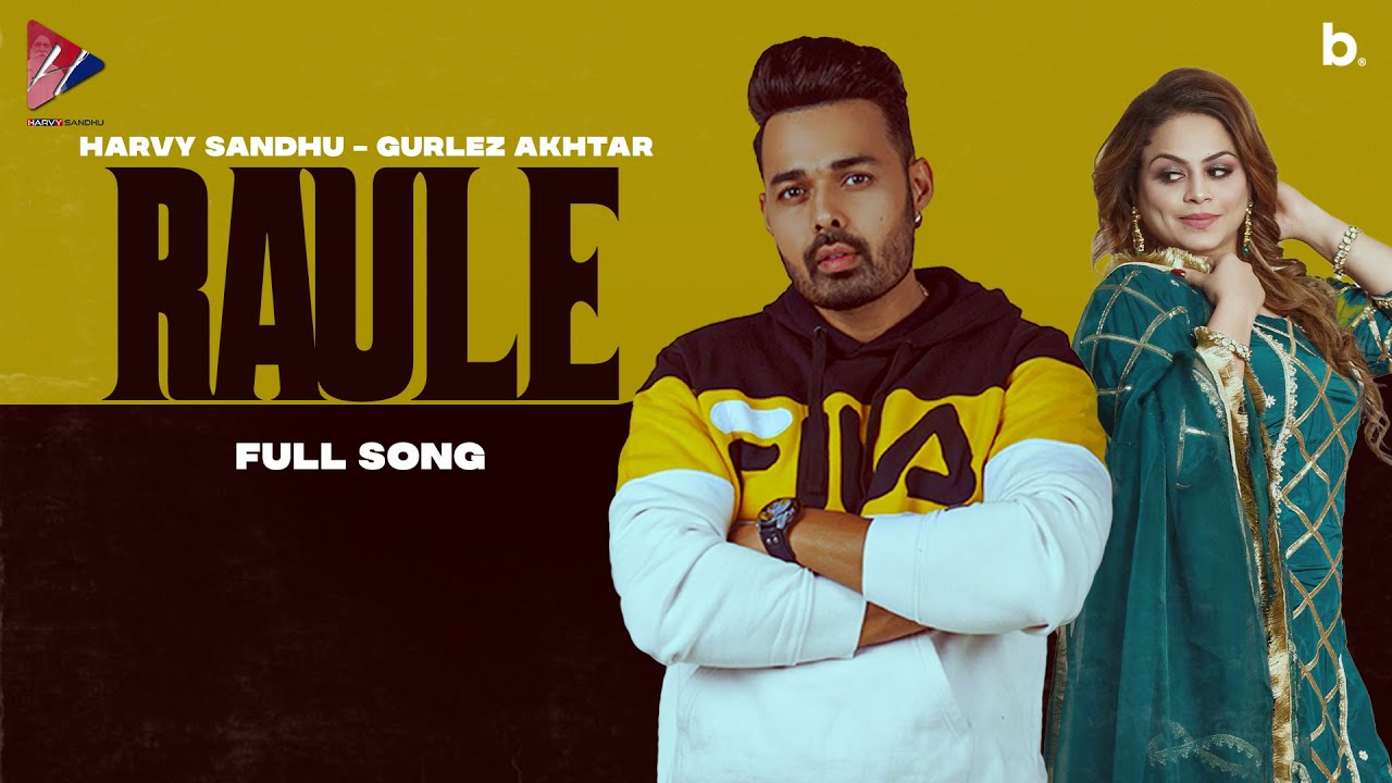 Raule Lyrics | Radak – The First Chapter | Harvy Sandhu, Gurlej Akhtar