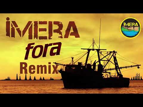 İMERA - FORA (REMİX VERSİYON)