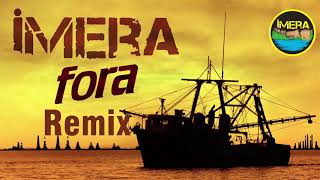 İMERA - FORA (REMİX - 2018)