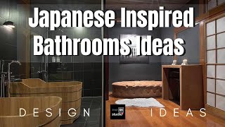 Japanese Inspired Bathrooms Ideas