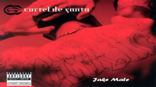 05.- Cartel De Santa - Jake Mate [Vol.1]