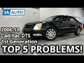 Top 5 Problems Cadillac DTS Sedan 1st Generation 2006 2011