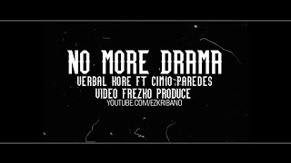 No More Drama Verbal Kore Ft Cimio Paredes VIDEO OFICIAL (2015)Frezko pro