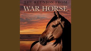 The Reunion (From "War Horse")